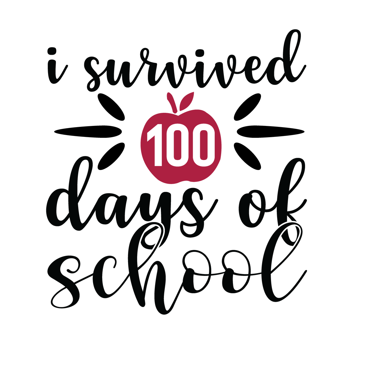 I Survived 100 Days of School ready-to-press DTF transfer