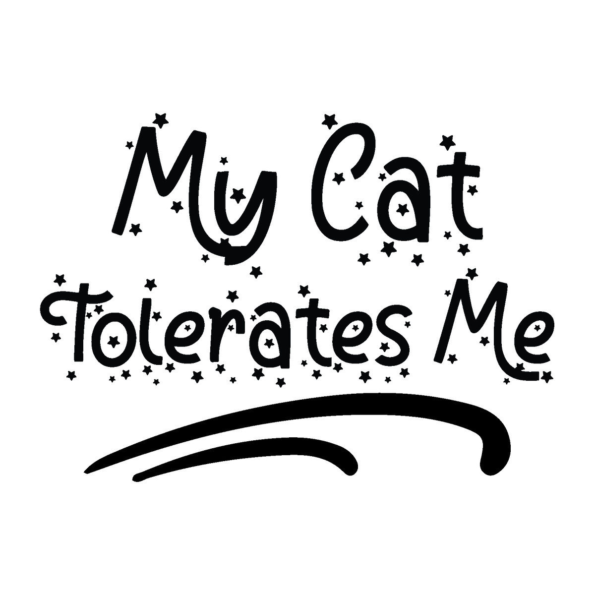 Star-dotted lettering and a sweeping underline give My Cat Tolerates Me a playful, compact silhouette.