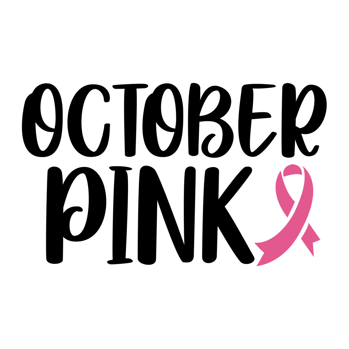 October Pink in black decorative uppercase lettering with a pink awareness ribbon.