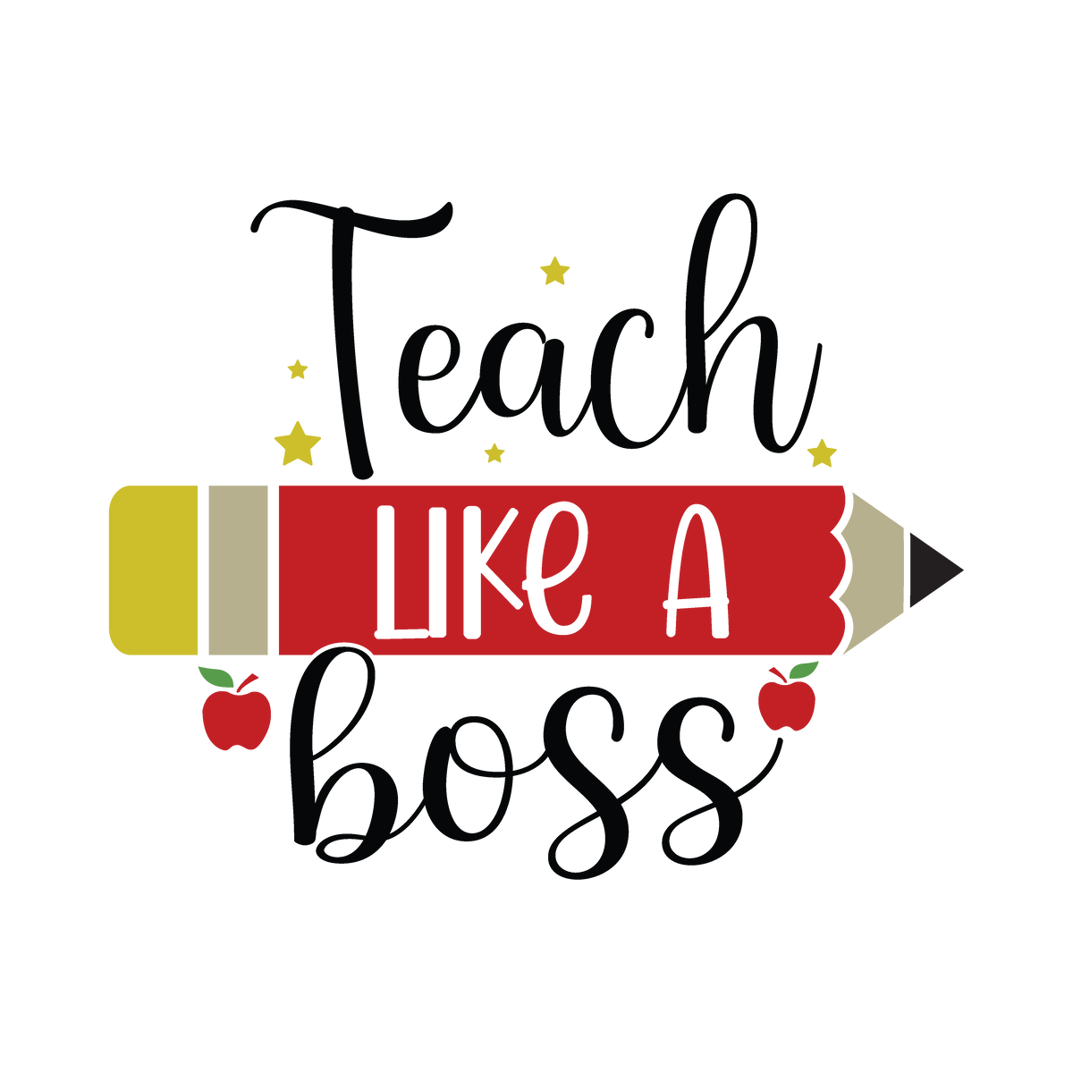 Teach Like a Boss ready-to-press DTF transfer