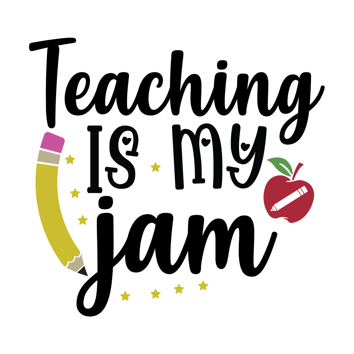 Teaching Is My Jam ready-to-press DTF transfer