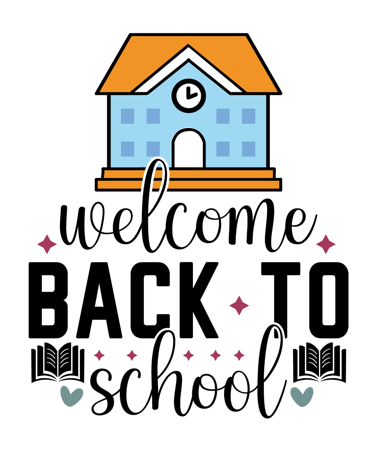 Welcome Back to School design with a blue schoolhouse, orange roof, clock, books, hearts and black lettering.