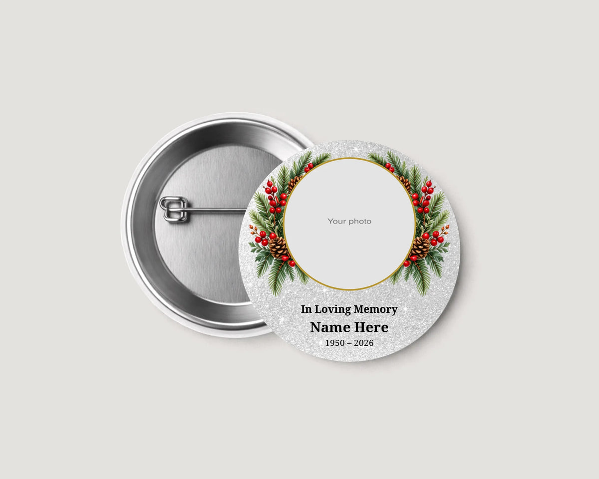 Personalized 2.25 inch evergreen memorial pinback button with silver background, red berries, photo, name and years