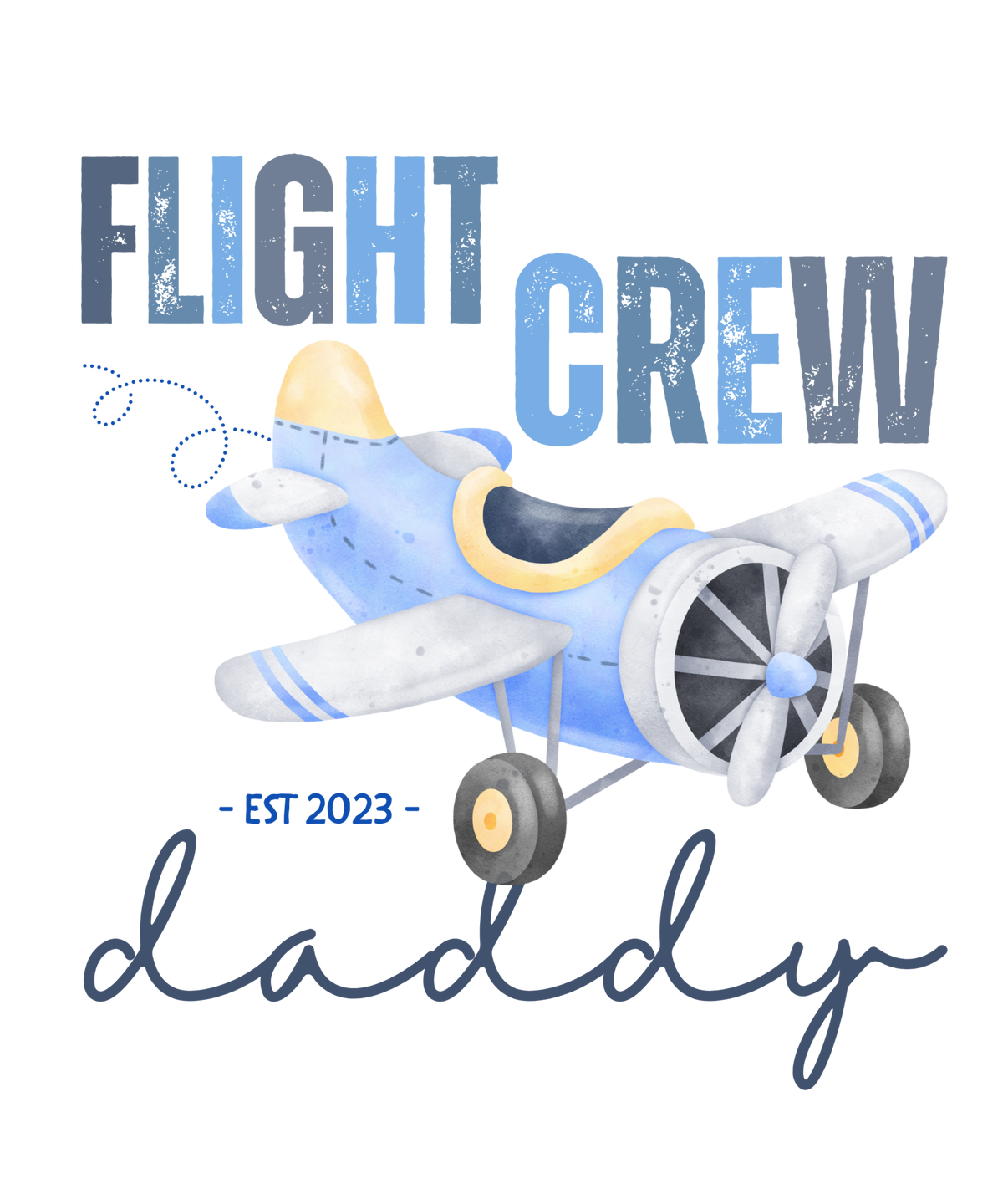 Flight Crew Daddy airplane birthday ready-to-press DTF transfer