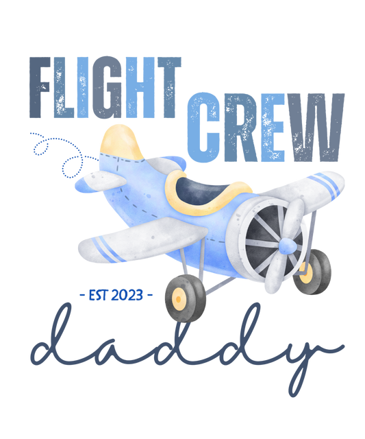 Flight Crew Daddy airplane birthday ready-to-press DTF transfer