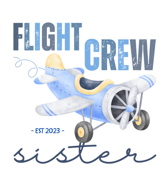 Flight Crew Sister airplane birthday ready-to-press DTF transfer