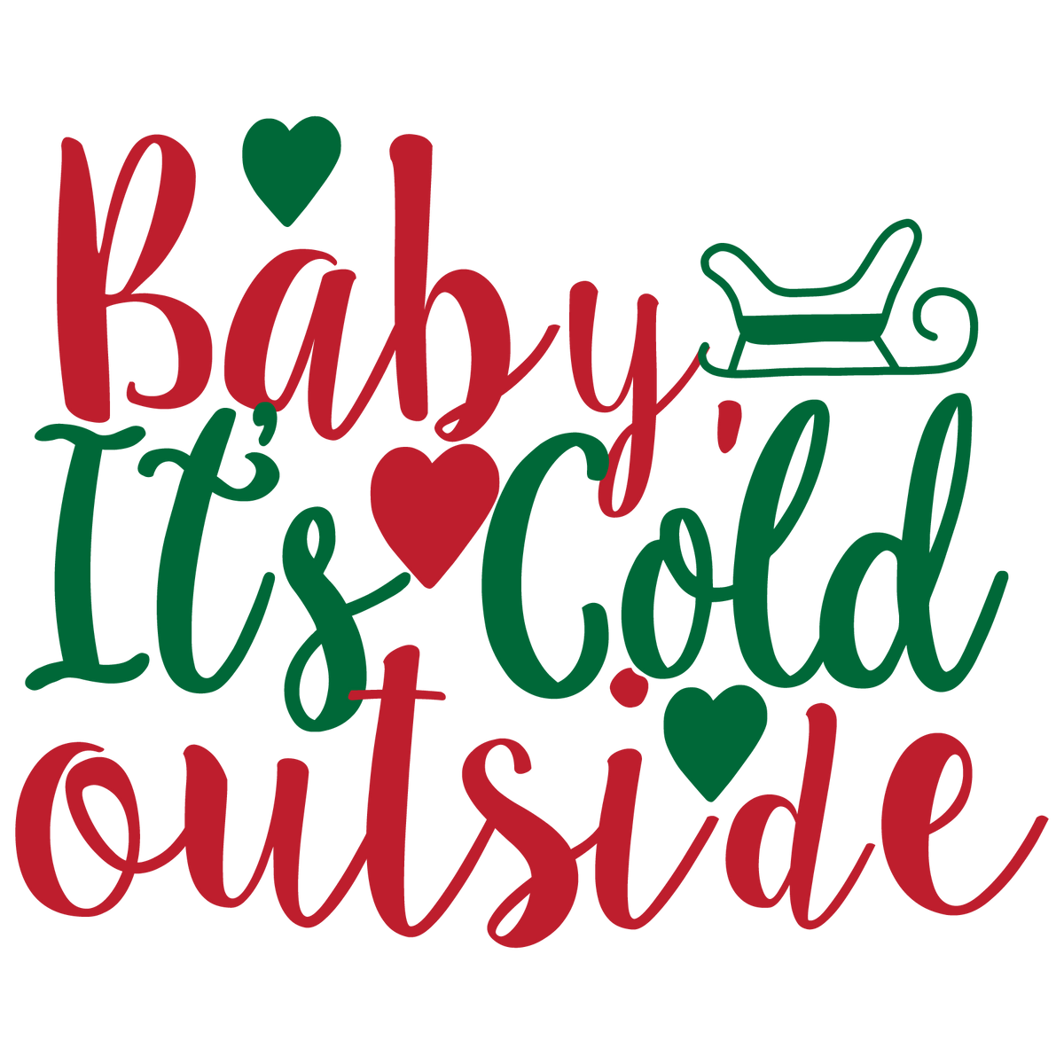 Baby It's Cold Outside ready-to-press Christmas DTF transfer