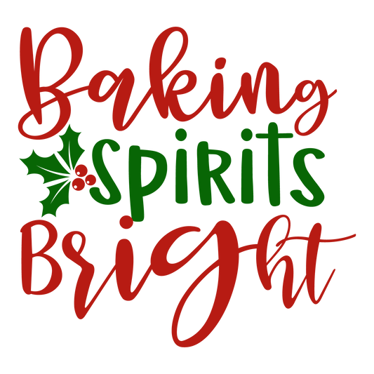 Baking Spirits Bright ready-to-press Christmas DTF transfer