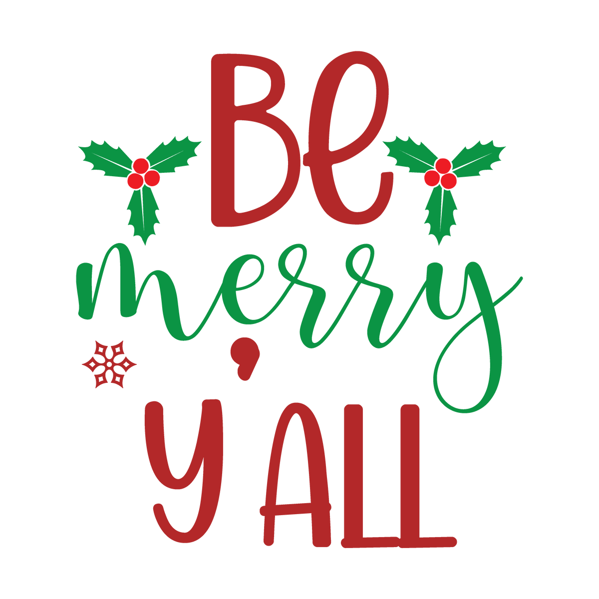 Be Merry Y’all Christmas ready-to-press DTF transfer