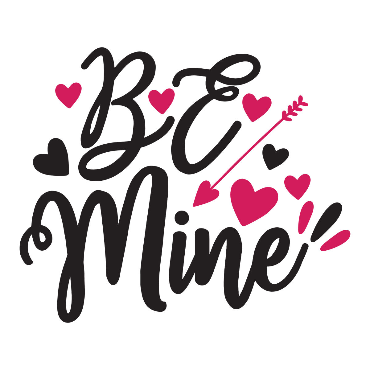 Be Mine ready-to-press Valentine DTF transfer from Outta Phx Print Shop