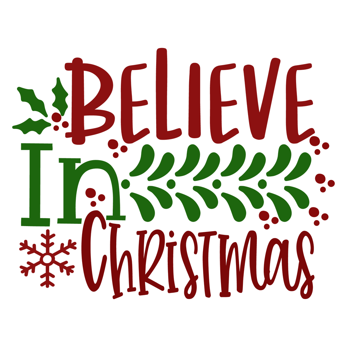 Believe In Christmas ready-to-press Christmas DTF transfer from Outta Phx Print Shop
