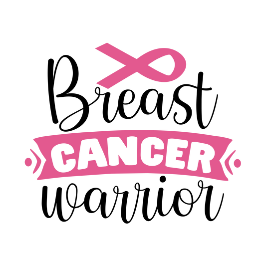 Breast Cancer Warrior black script with a pink CANCER banner and a pink ribbon above.