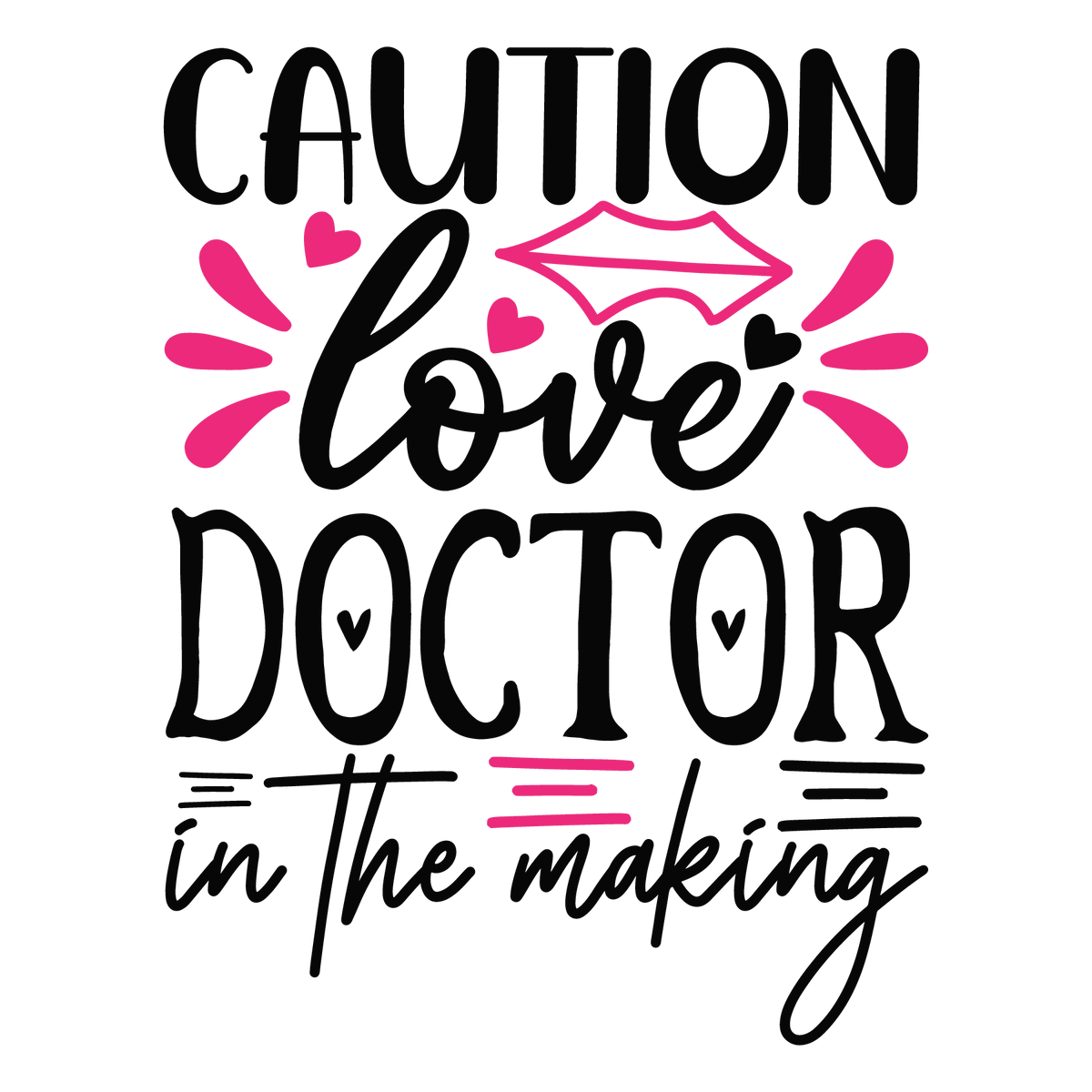 Caution Love Doctor In The Making ready-to-press Valentine DTF transfer from Outta Phx Print Shop
