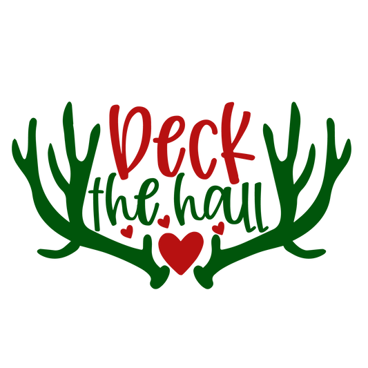 Deck The Hall ready-to-press Christmas DTF transfer