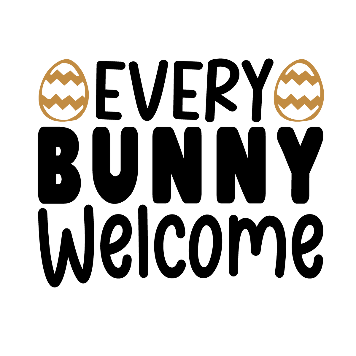 Every Bunny Welcome Easter ready-to-press DTF transfer