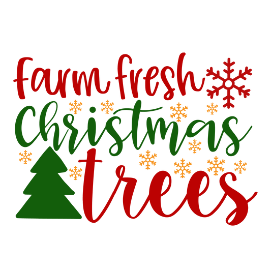 Farm Fresh Christmas Trees ready-to-press Christmas DTF transfer