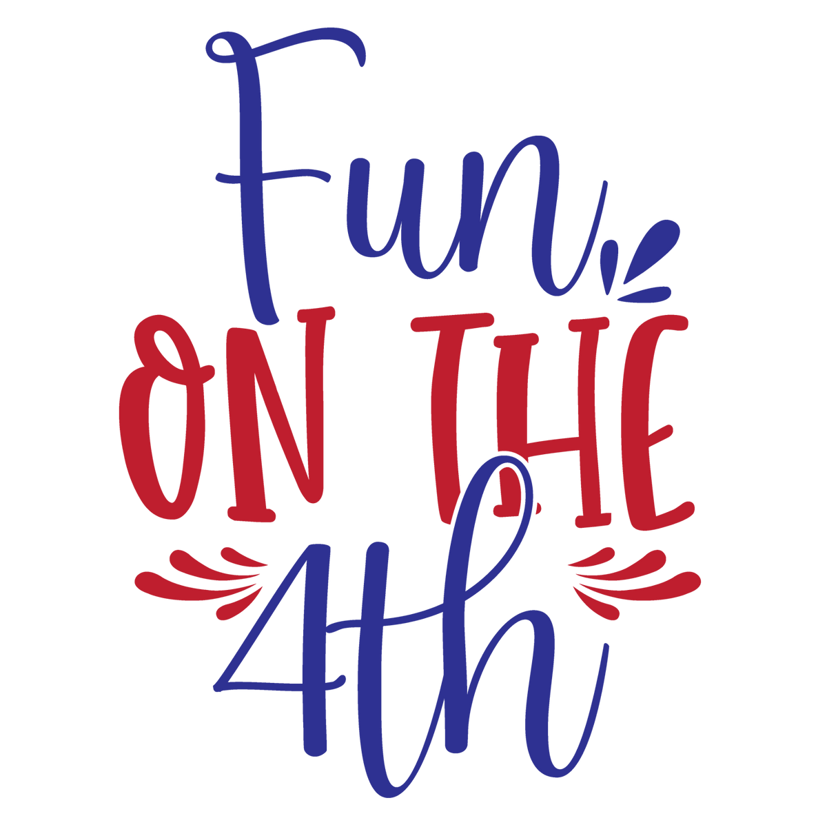 Fun on the 4th red and navy lettering with decorative flourishes.