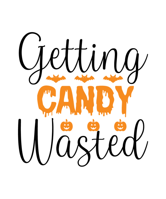 Getting Candy Wasted Halloween DTF transfer