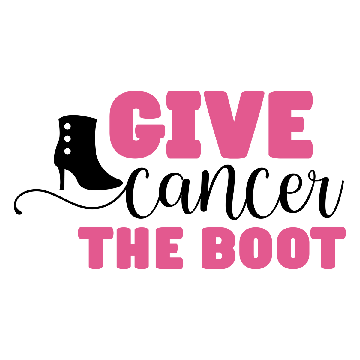 Give Cancer the Boot lettering in pink and black beside a black boot illustration.