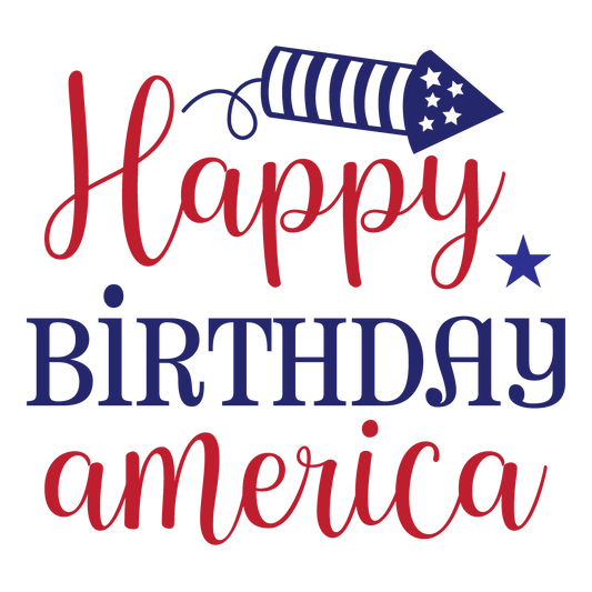 Happy Birthday America red and navy lettering with a patriotic rocket and stars.