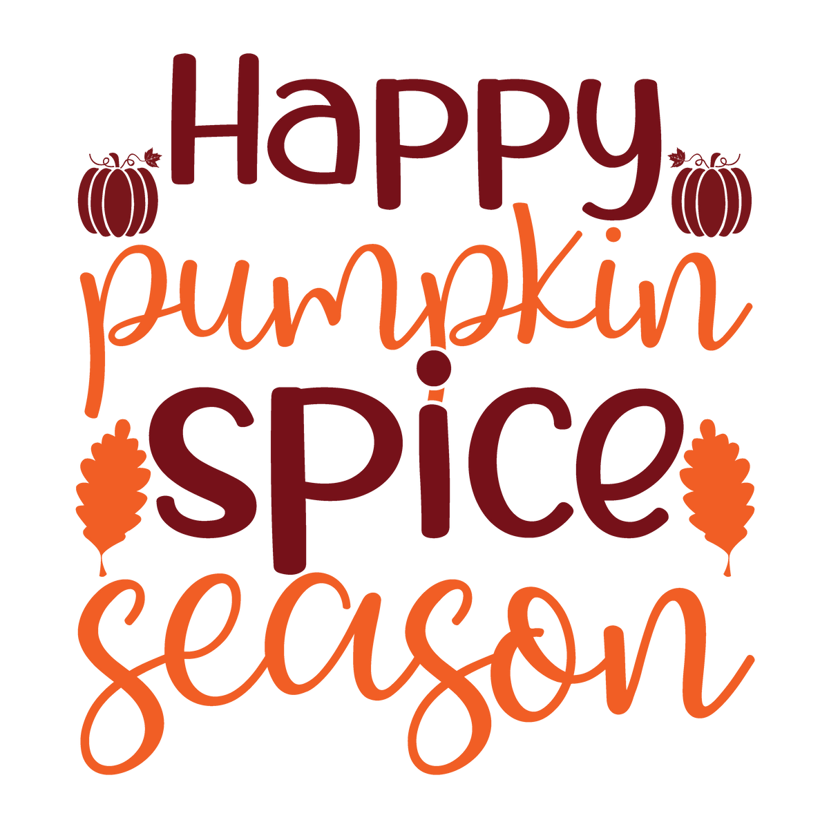 Happy Pumpkin Spice Season fall ready-to-press DTF transfer