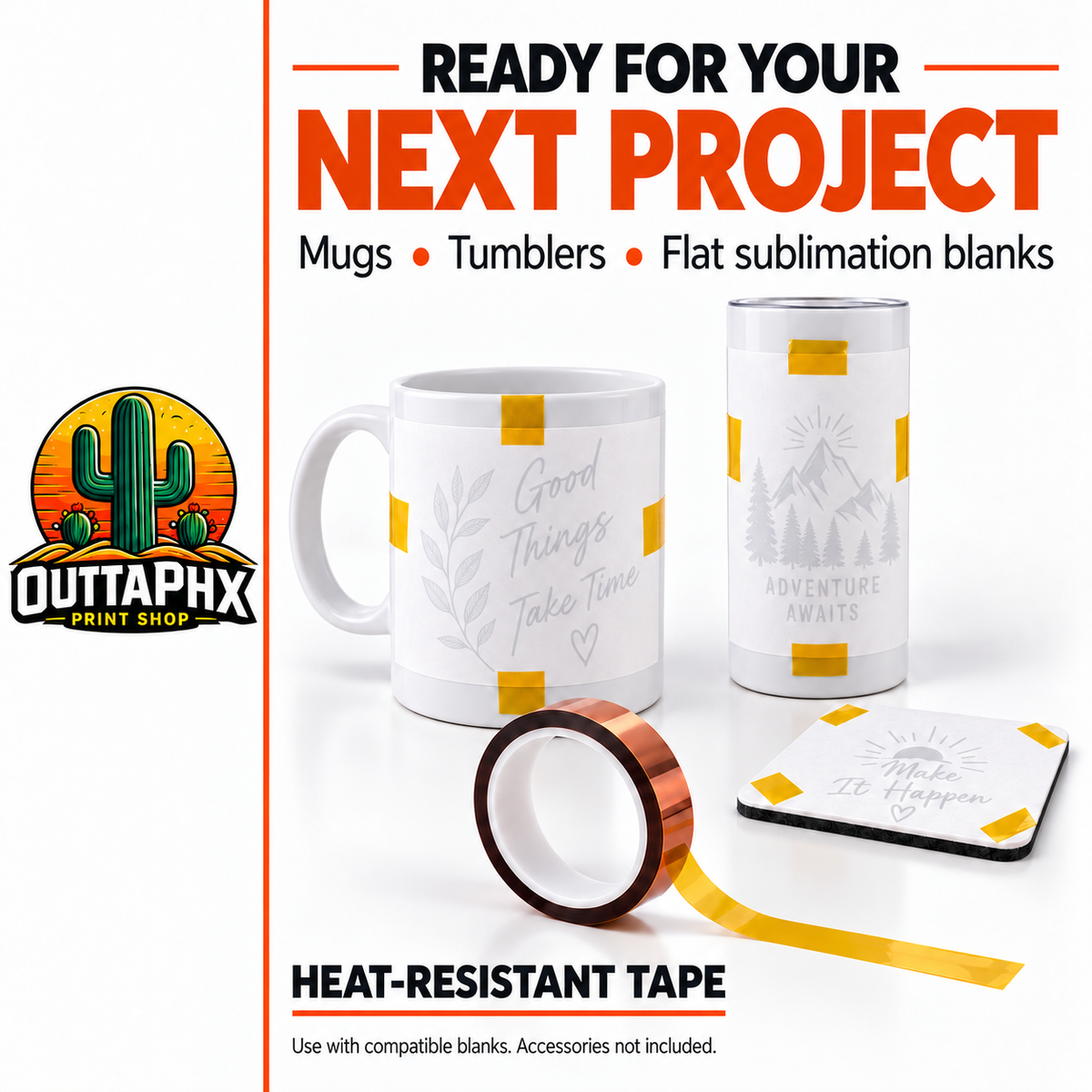 Heat-resistant tape securing sublimation transfers with faint artwork on a mug, tumbler and coaster.