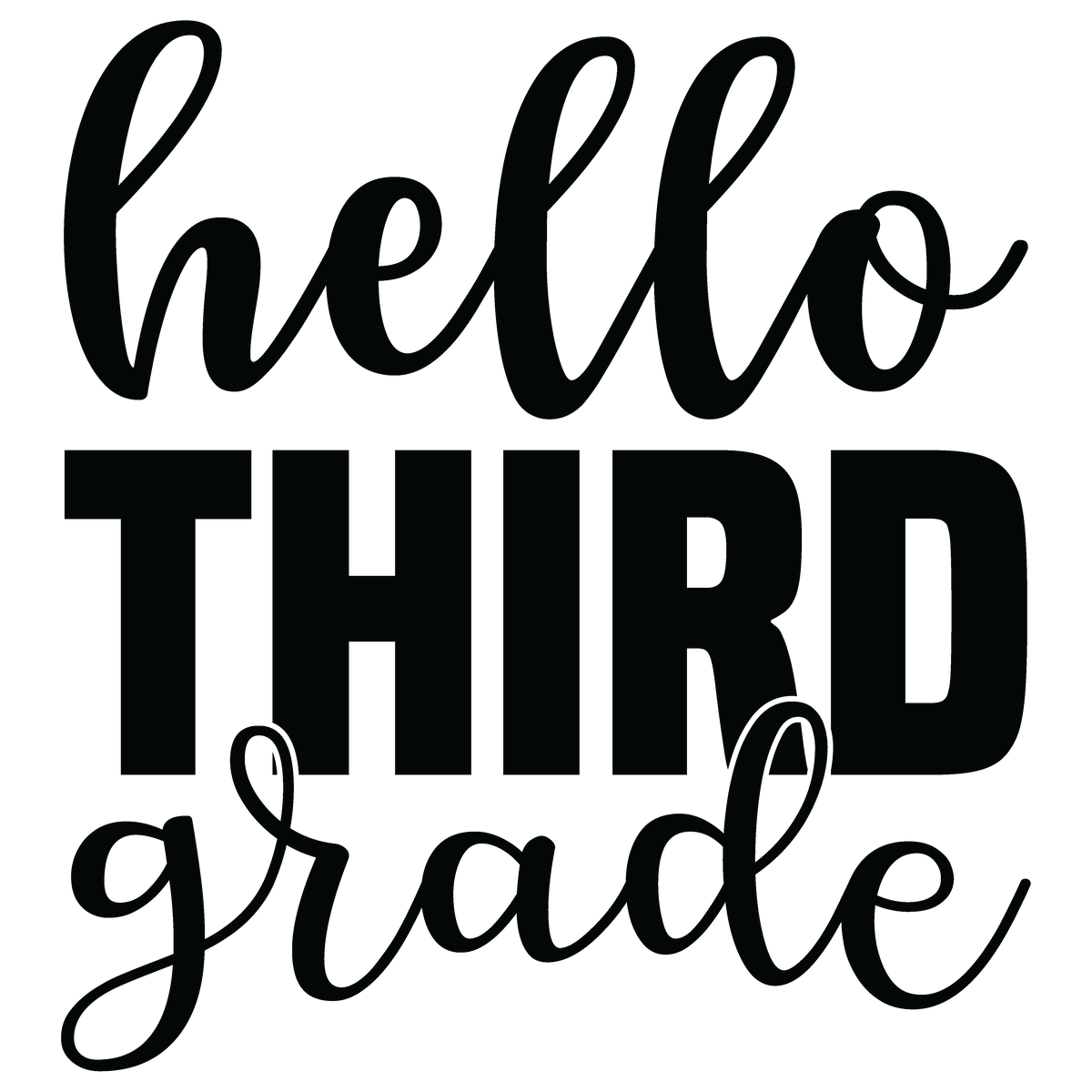 Hello Third Grade ready-to-press DTF transfer