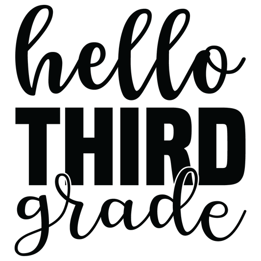 Hello Third Grade ready-to-press DTF transfer