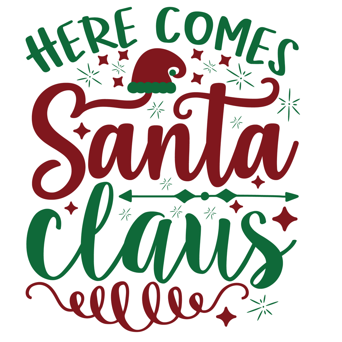 Here Comes Santa Claus ready-to-press Christmas DTF transfer