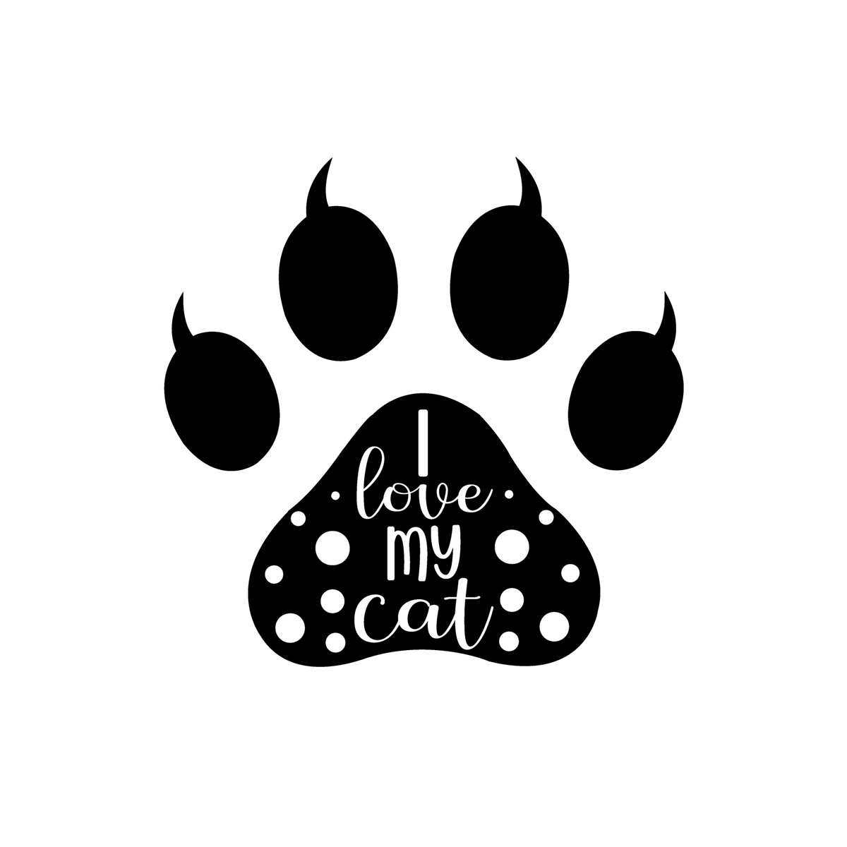 A large black paw print contains white I Love My Cat lettering surrounded by dots, creating a compact cat-lover emblem.