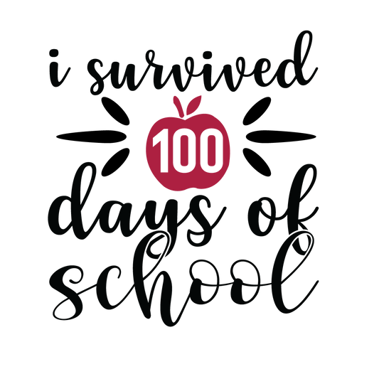 I Survived 100 Days of School ready-to-press DTF transfer