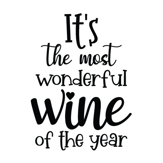 It’s the Most Wonderful Wine of the Year funny Christmas ready-to-press DTF transfer
