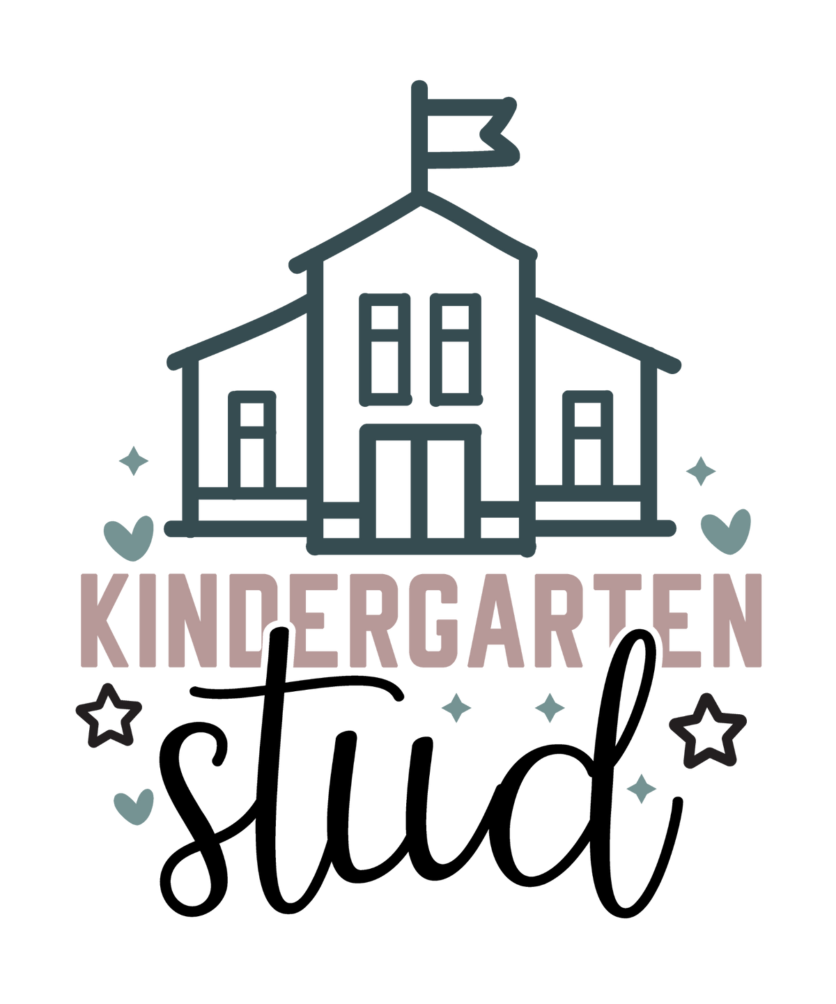 Kindergarten Stud design with a slate schoolhouse, pink KINDERGARTEN lettering, black stud script, stars and hearts.
