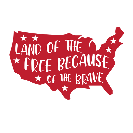 Red USA silhouette with white Land of the Free Because of the Brave lettering.