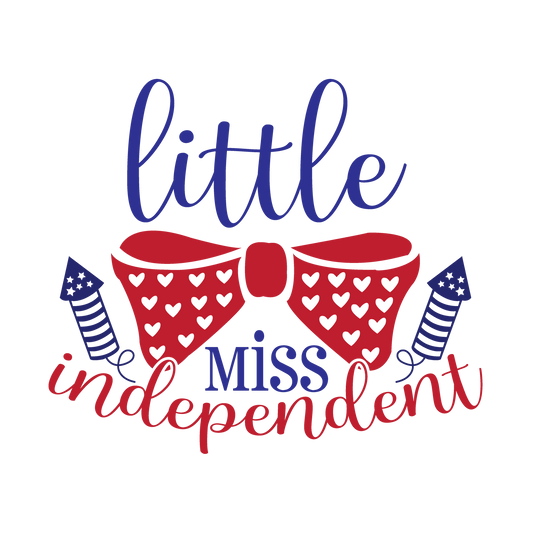 Little Miss Independent red and navy lettering with a heart-pattern bow and fireworks.