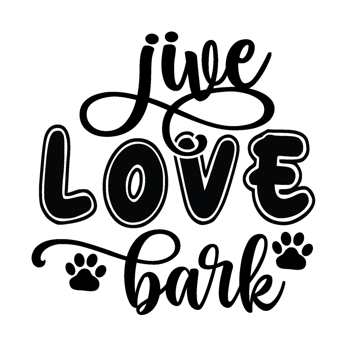 Live Love Bark black typography DTF transfer design