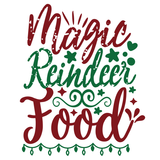 Magic Reindeer Food ready-to-press Christmas DTF transfer