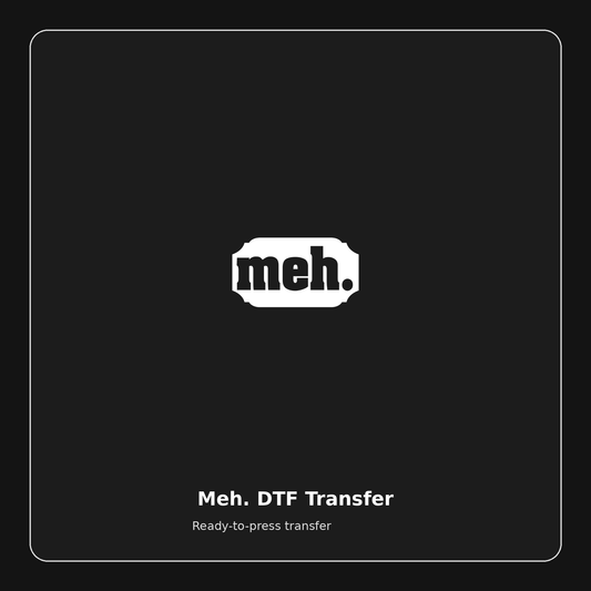 Meh ready-to-press DTF transfer preview