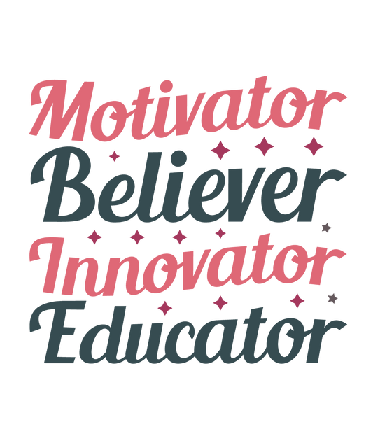 Motivator Believer Innovator Educator lettering in coral and slate with berry sparkles, ready-to-press teacher DTF transfer.