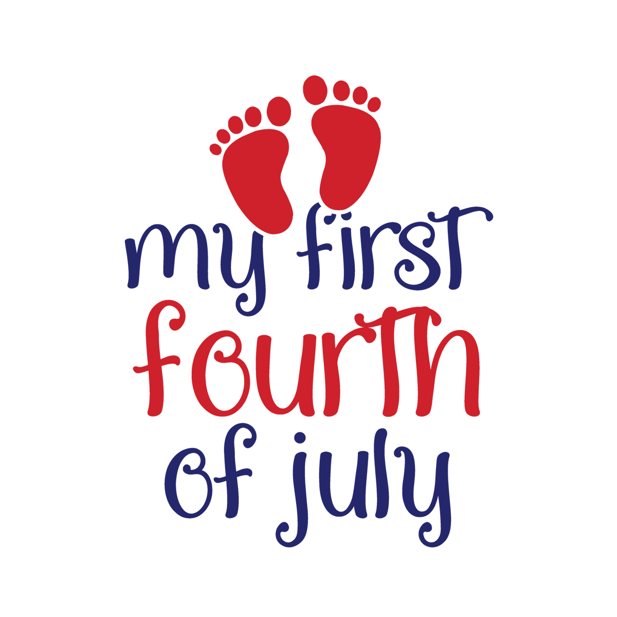 My First Fourth of July lettering with red and navy baby footprints.