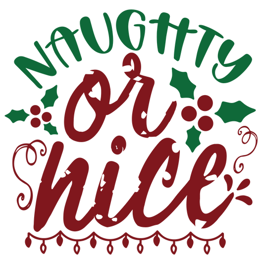 Naughty Or Nice ready-to-press Christmas DTF transfer