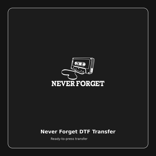 Never Forget ready-to-press DTF transfer preview