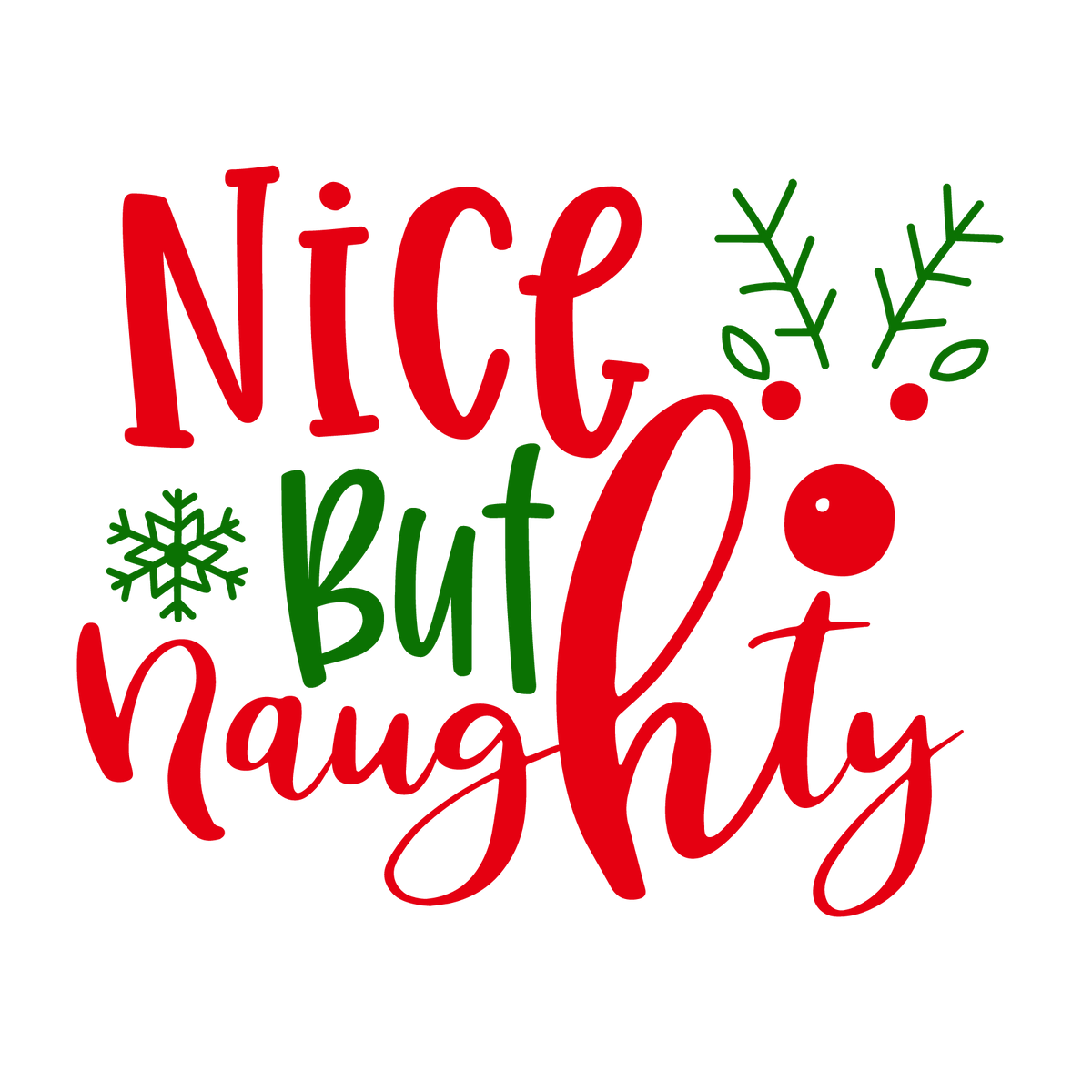 Nice But Naughty ready-to-press Christmas DTF transfer from Outta Phx Print Shop