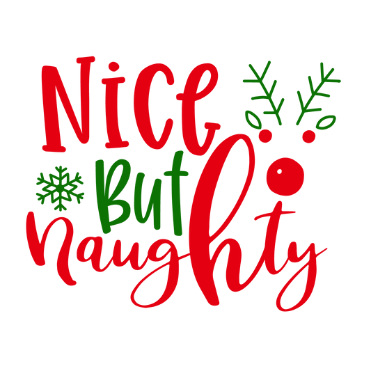 Nice But Naughty ready-to-press Christmas DTF transfer from Outta Phx Print Shop