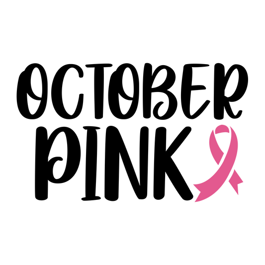 October Pink in black decorative uppercase lettering with a pink awareness ribbon.