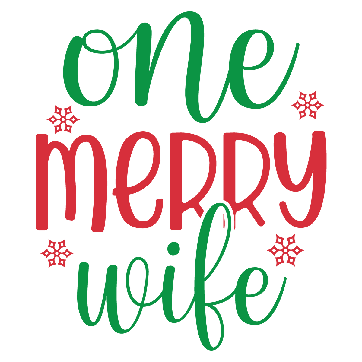 One Merry Wife Christmas ready-to-press DTF transfer