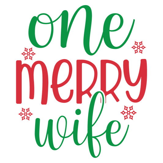 One Merry Wife Christmas ready-to-press DTF transfer
