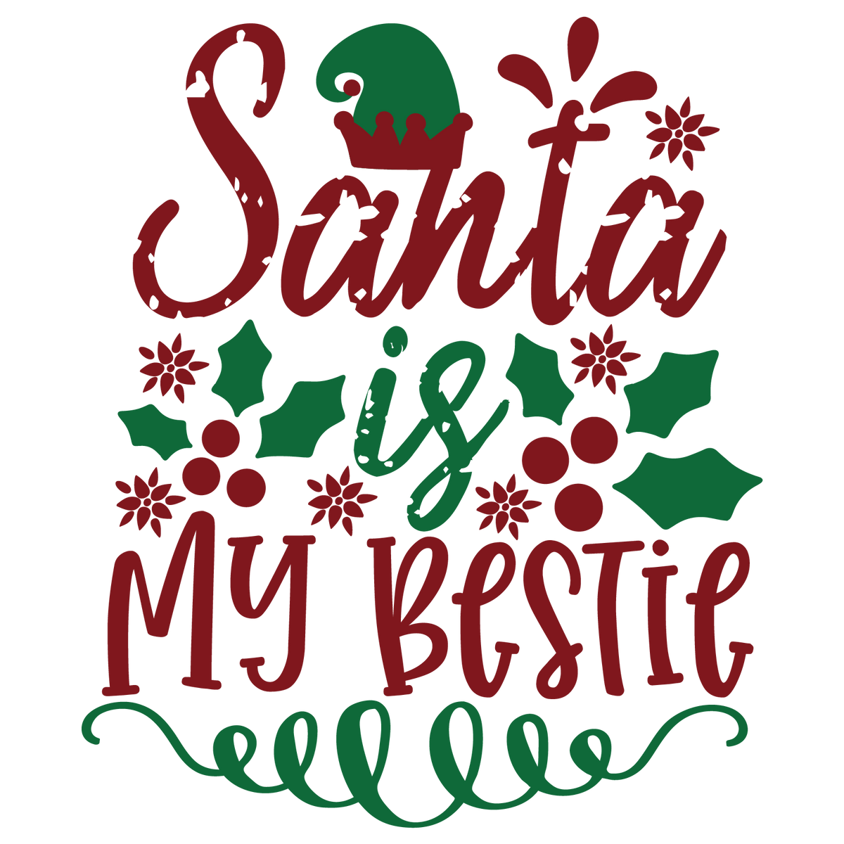 Santa Is My Bestie ready-to-press Christmas DTF transfer