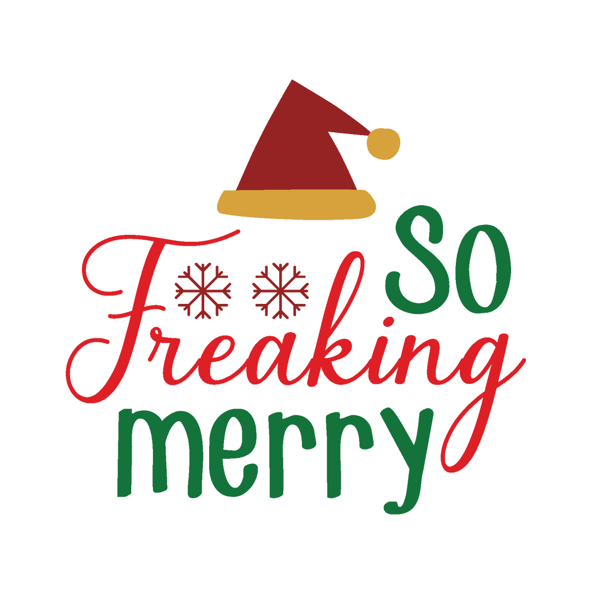 So Freaking Merry funny Christmas ready-to-press DTF transfer