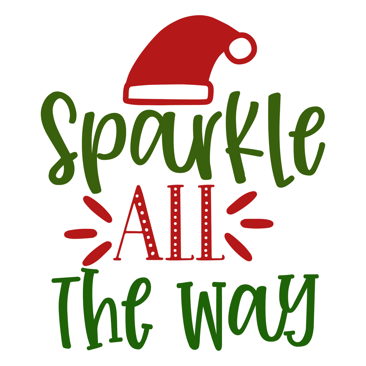 Sparkle All The Way ready-to-press Christmas DTF transfer